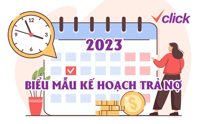 Biểu mẫu kế hoạch trả nợ vay tiêu dùng cập nhật 2024