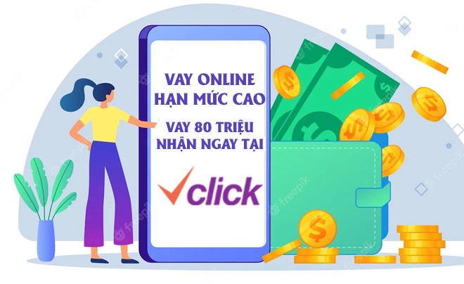 Vay online hạn mức cao chuyển tiền về ATM tại Vclick