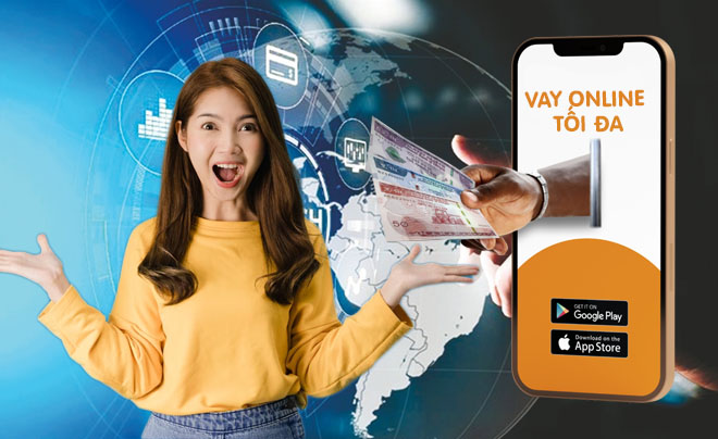 Số tiền tối đa có thể vay online là bao nhiêu