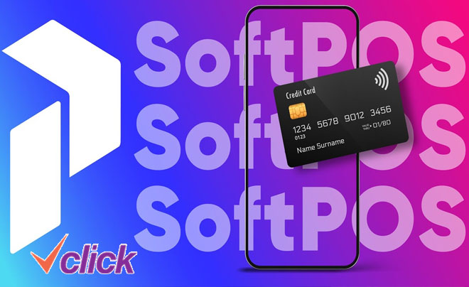 SoftPOS - Công nghệ thanh toán 1 chạm ưu việt