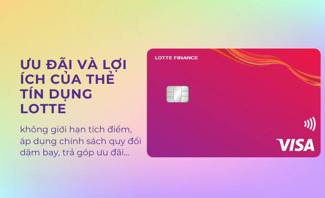 Giới thiệu thẻ tín dụng Lotte Finance Visa: Young, Man, Lady