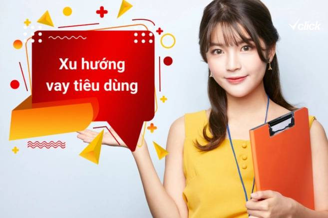 Tổng quan về thị trường cho vay tiêu dùng tại Việt Nam