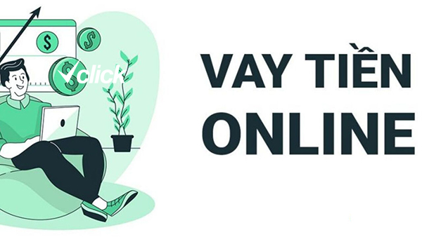 Vay tiền online nhanh cùng vclick